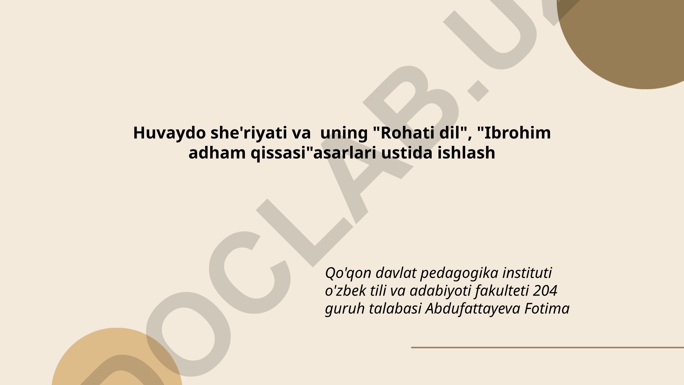 Huvaydo she'riyati va uning "Rohati dil", "Ibrohim adham qissasi" asarlari ustida ishlash