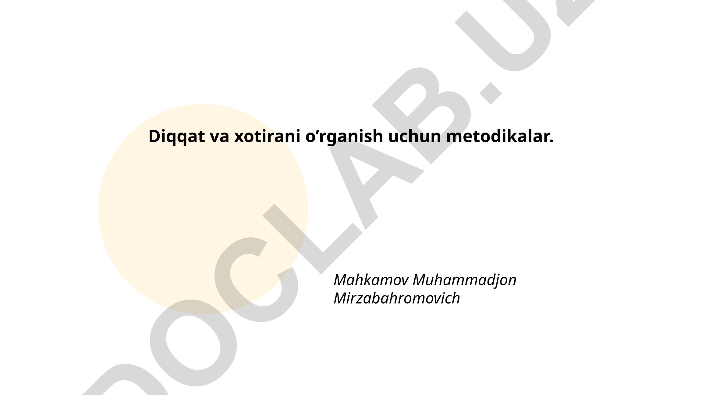 Diqqat va xotirani o'rganish metodikalari