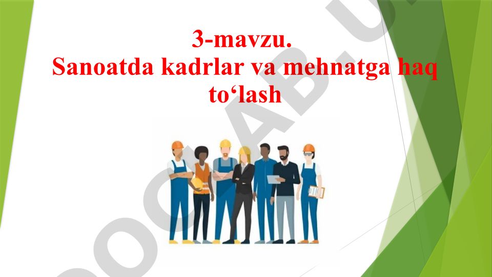 Sanoatda kadrlar va mehnatga haq to‘lash
