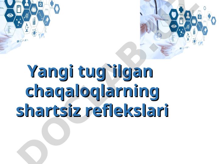 Yangi tug'ilgan chaqaloqlarning shartsiz reflekslari