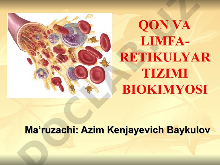 Qon va limfa-retikulyar tizimi biokimyosi
