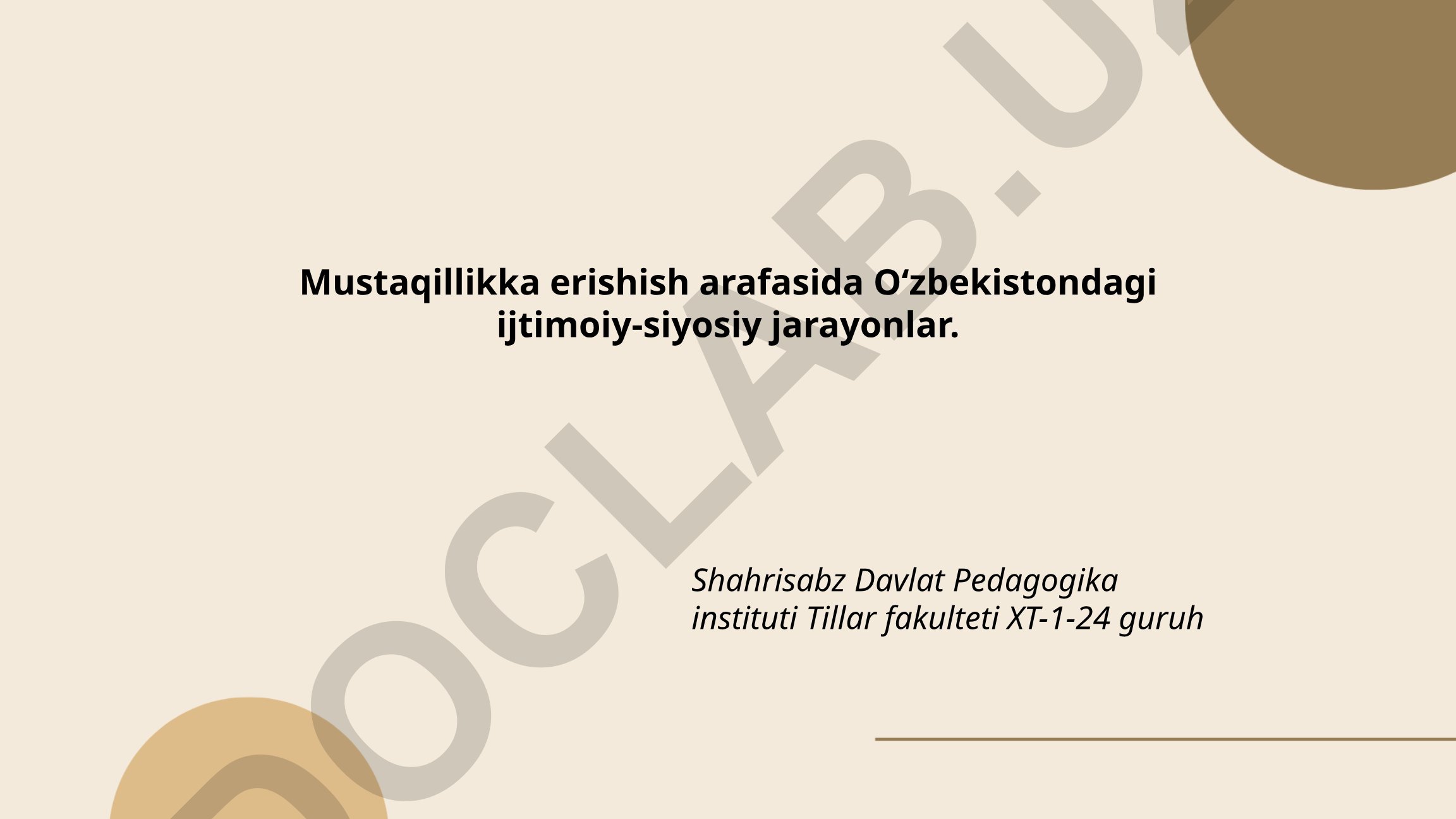 Mustaqillikka erishish arafasida O‘zbekistondagi ijtimoiy-siyosiy jarayonlar