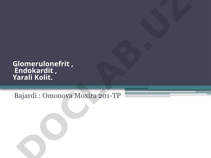 Glomerulonefrit, Endokardit va Yarali Kolit kasalliklari