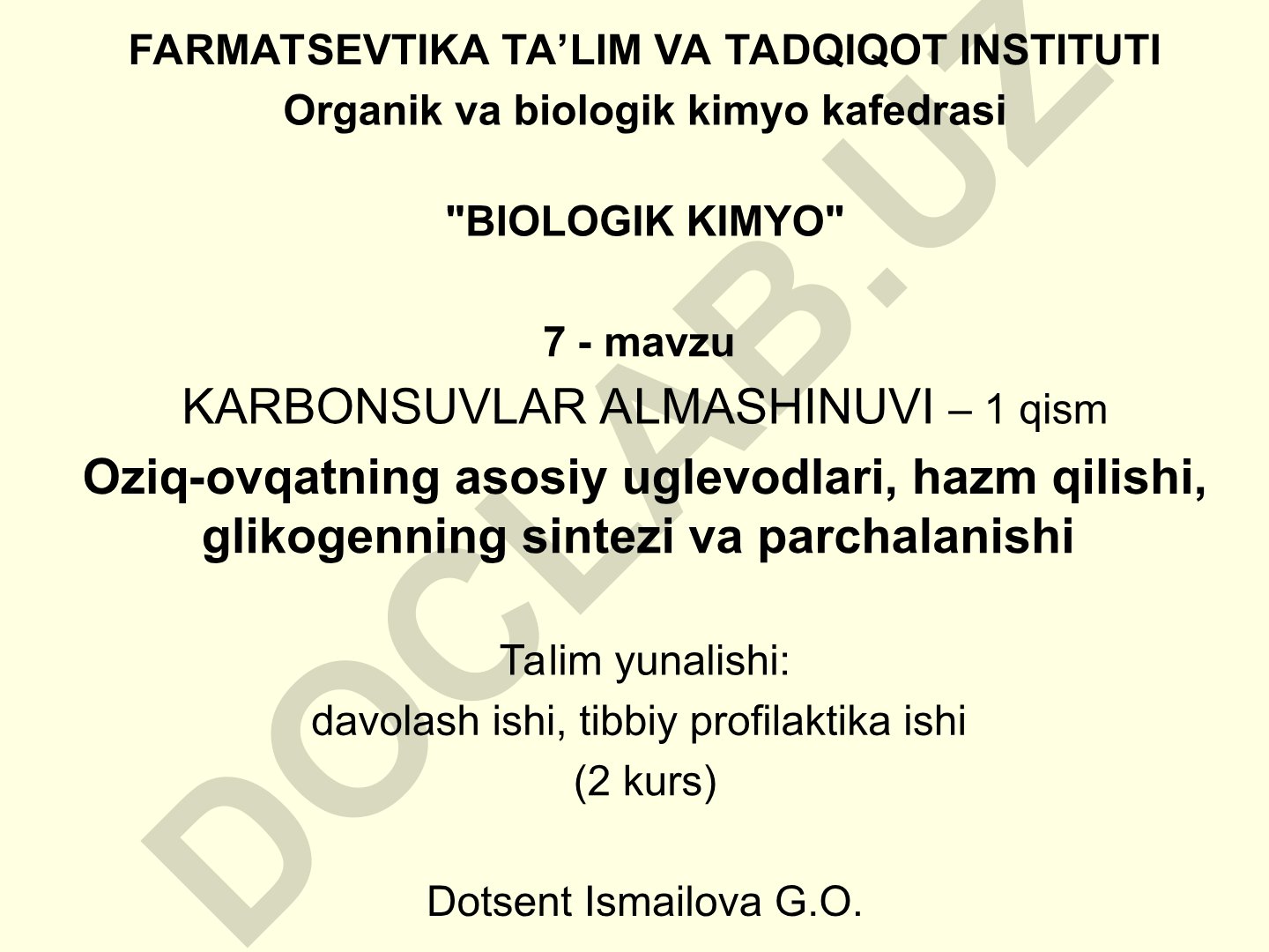 Karbonsuvlar almashinuvi – 1 qism: Oziq-ovqatning asosiy uglevodlari, hazm qilishi, glikogenning sintezi va parchalanishi