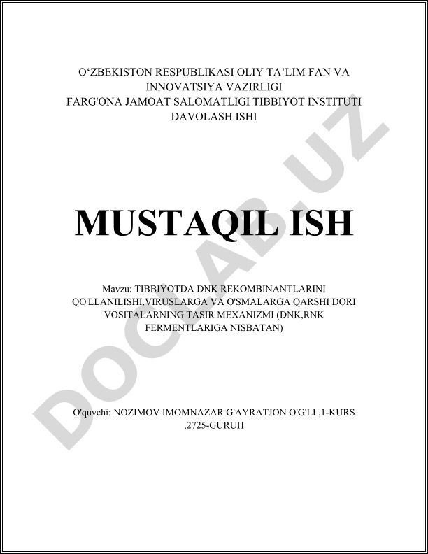 Tibbiyotda DNK rekombinantlarini qo'llanilishi: viruslar va o'smalarga qarshi dori vositalarining tasir mexanizmi