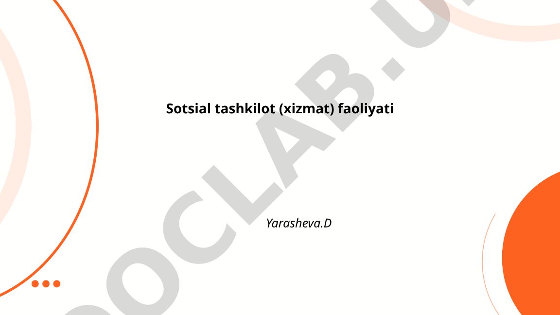 Sotsial tashkilot (xizmat) faoliyati