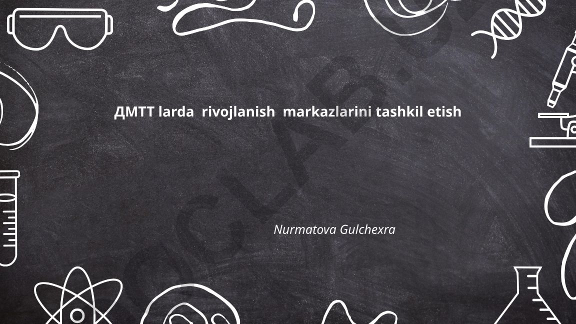 ДМТТларда ривожланиш марказларини ташкил этиш