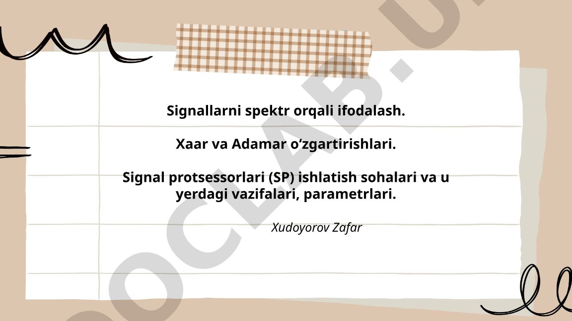 Signallarni spektr orqali ifodalash va signal protsessorlari