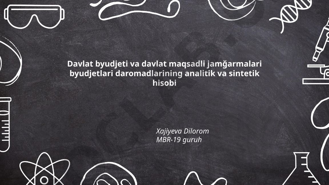 Davlat byudjeti va davlat maqsadli jamg'armalari byudjetlari daromadlarining analitik va sintetik hisobi