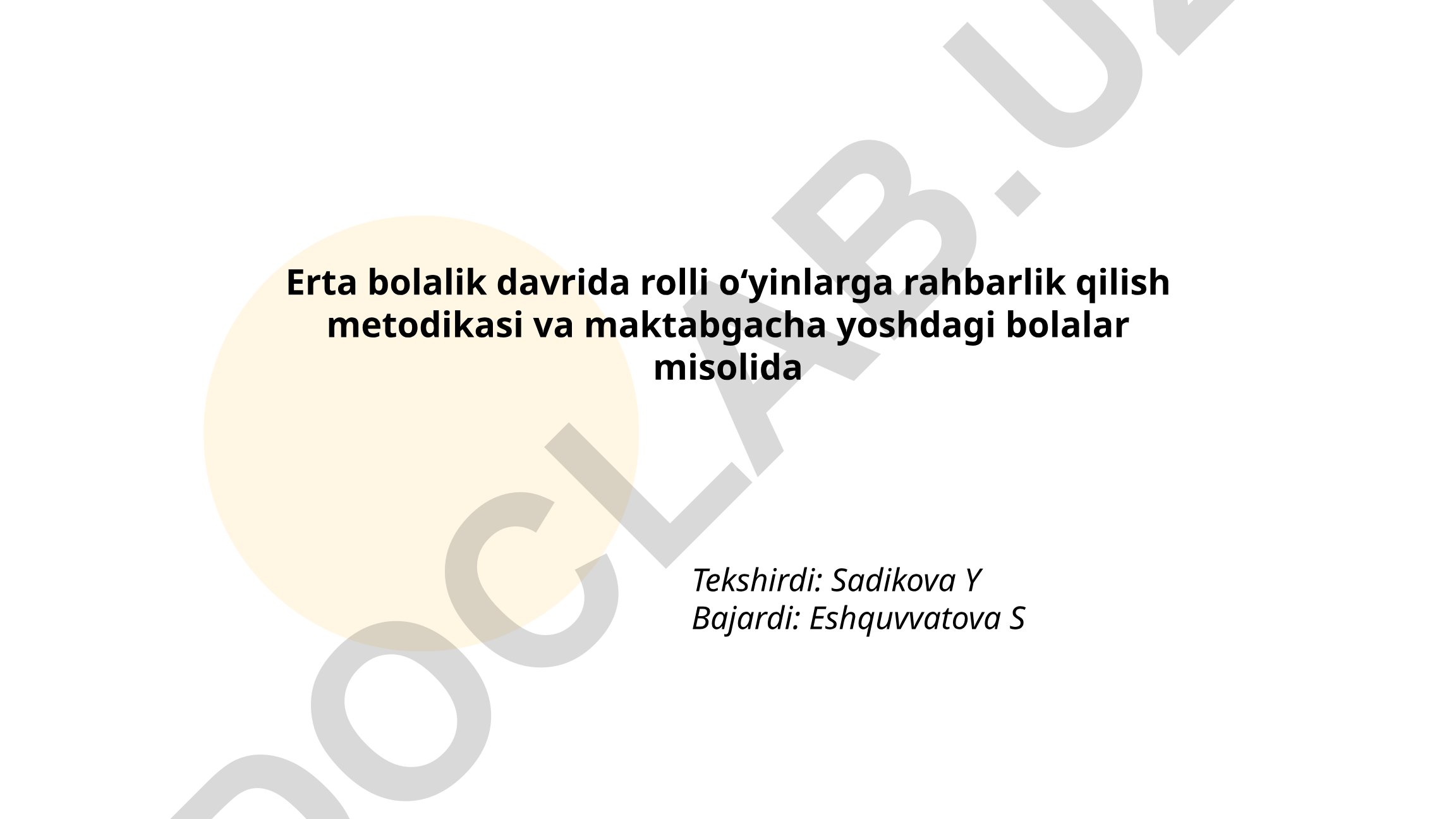 Erta bolalik davrida rolli oʻyinlarga rahbarlik qilish metodikasi