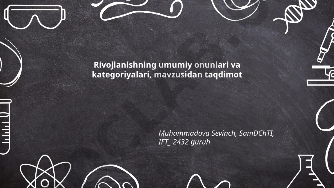 Rivojlanishning umumiy qonunlari va kategoriyalari
