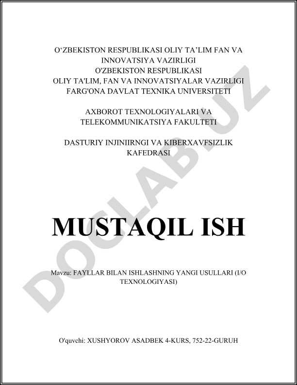 Fayllar bilan ishlashning yangi usullari (I/O texnologiyasi)