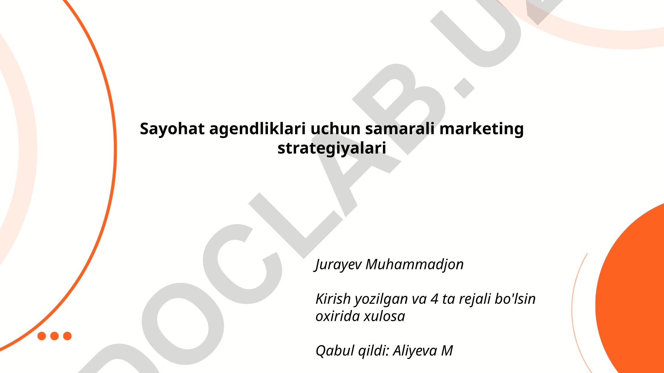 Sayohat agentliklari uchun samarali marketing strategiyalari