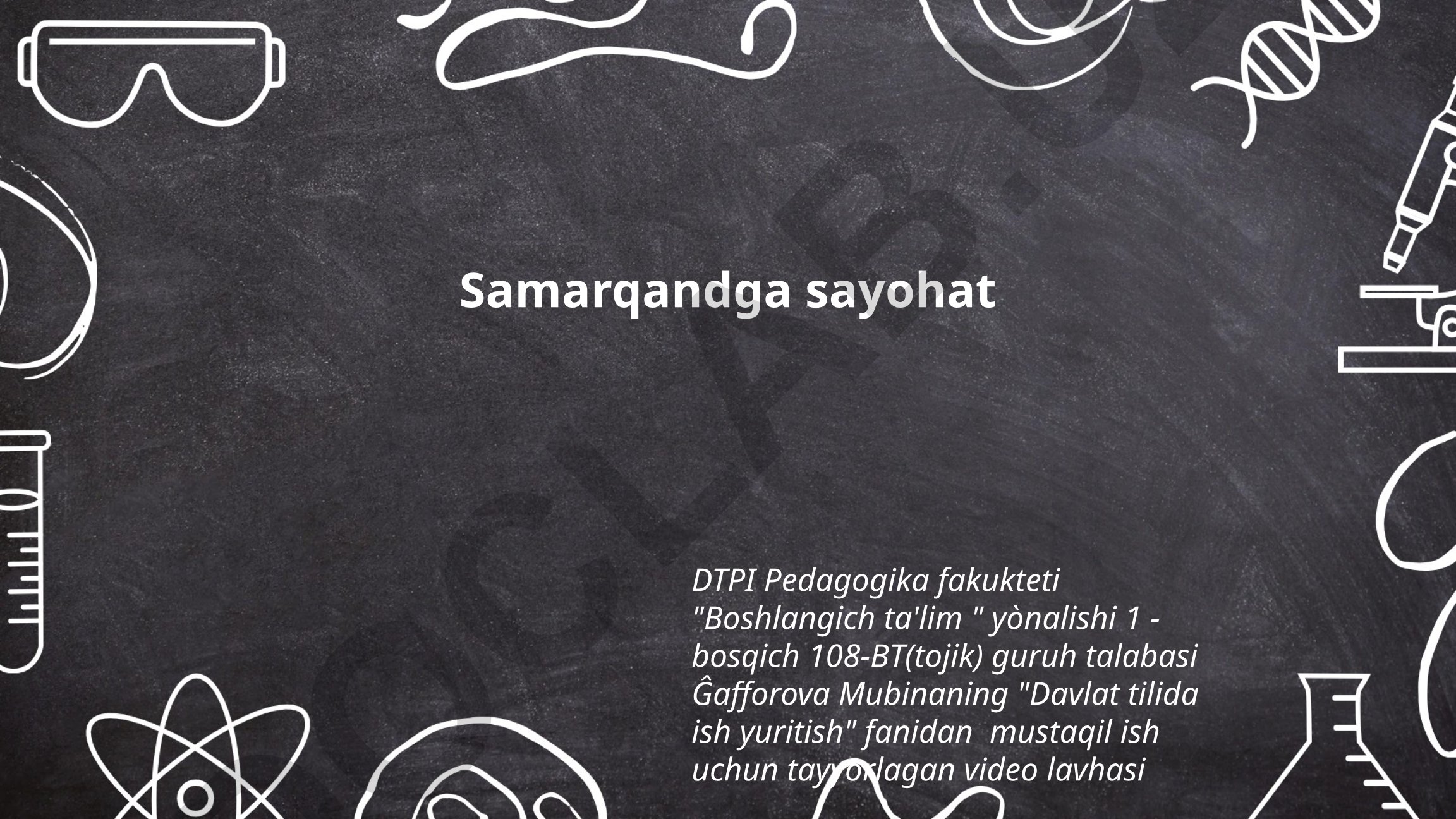 Samarqandning tarixi va me'moriy yodgorliklari