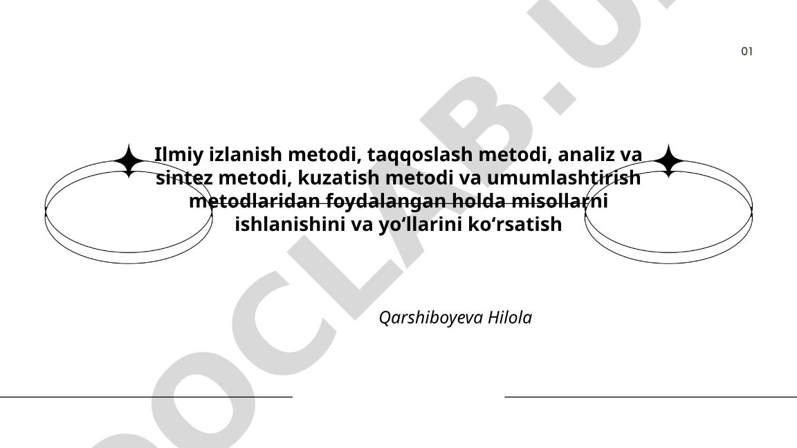 Ilmiy izlanish metodlari va ularning amaliy misollari