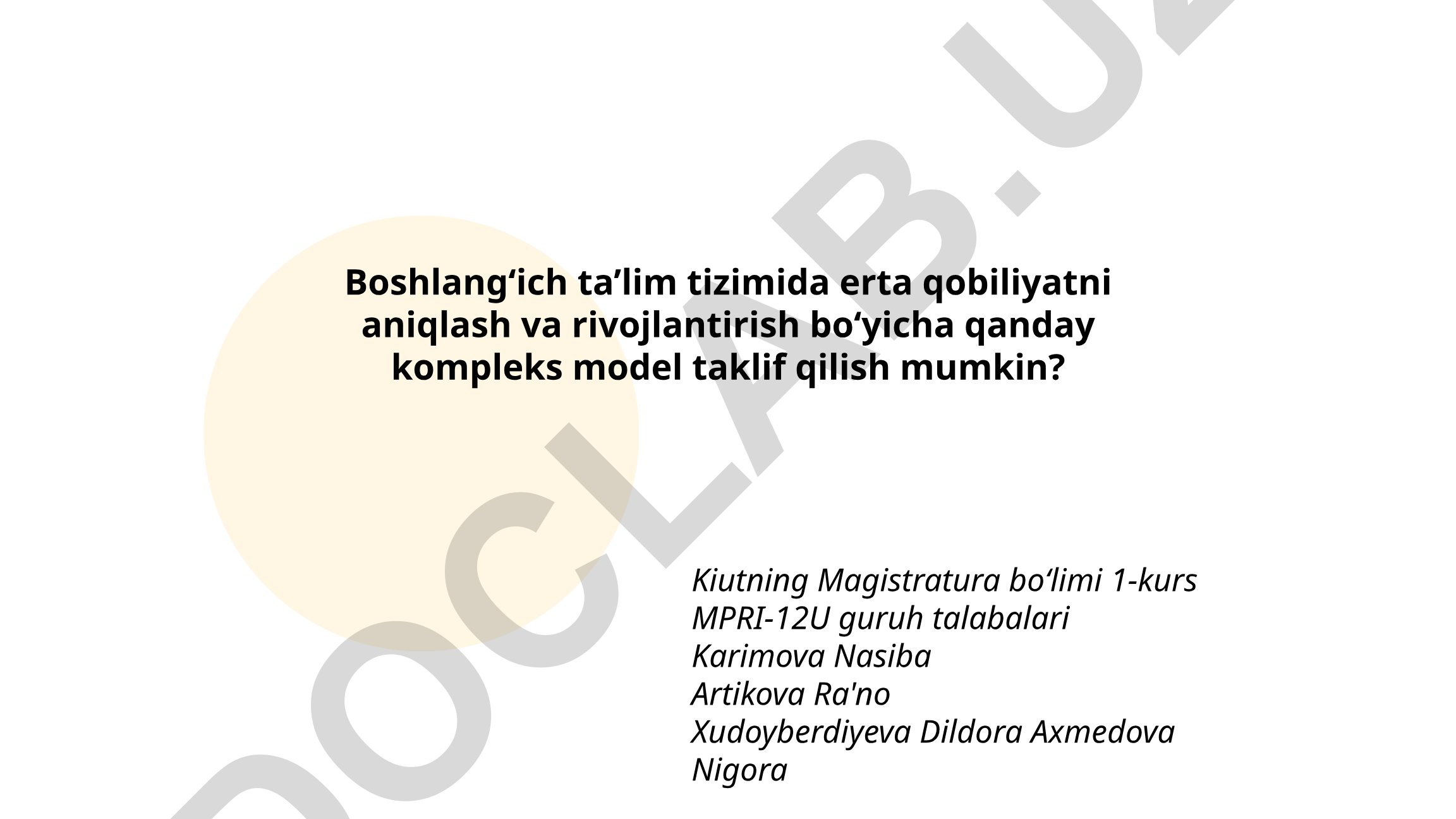 Boshlang'ich ta'limda erta qobiliyatni aniqlash va rivojlantirish kompleks modeli