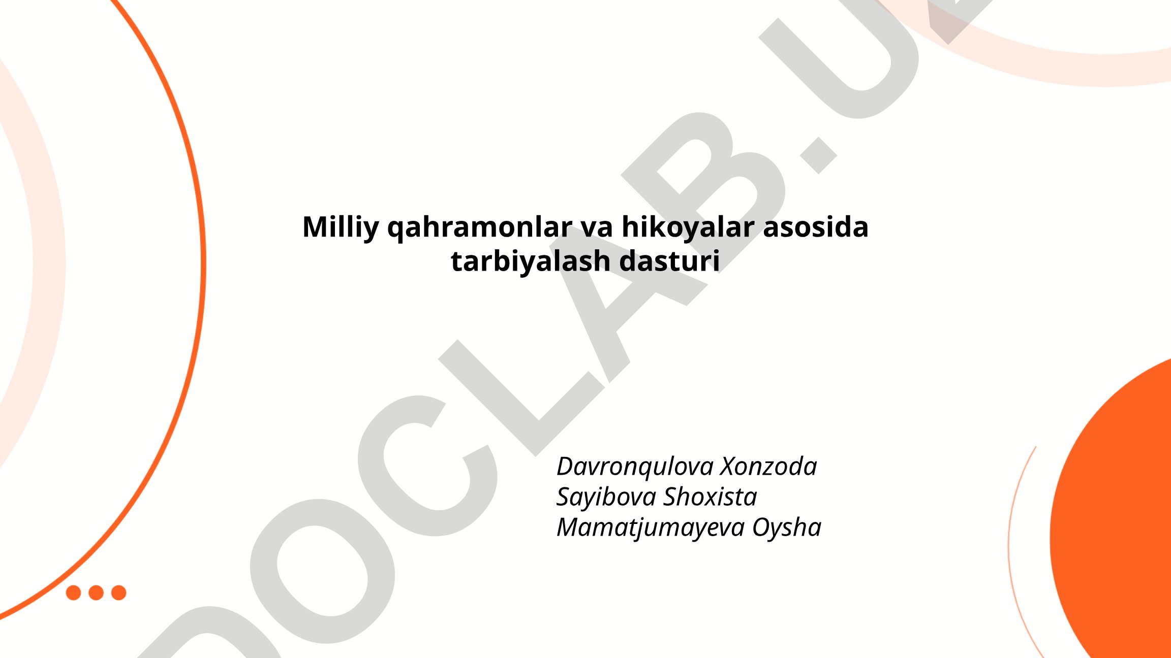 Milliy qahramonlar va hikoyalar asosida tarbiyalash dasturi