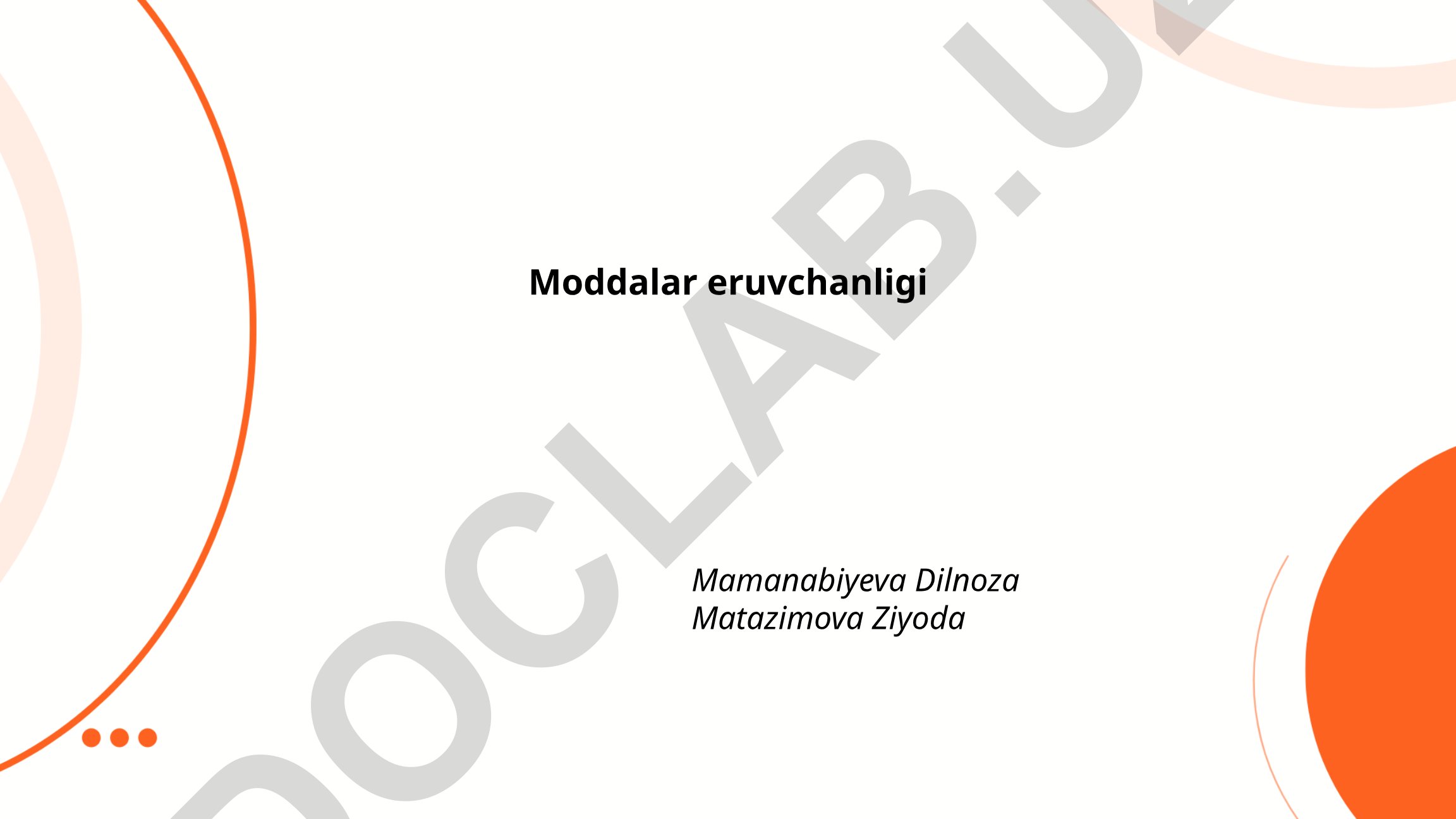 Moddalar eruvchanligi asoslari va eritmalar