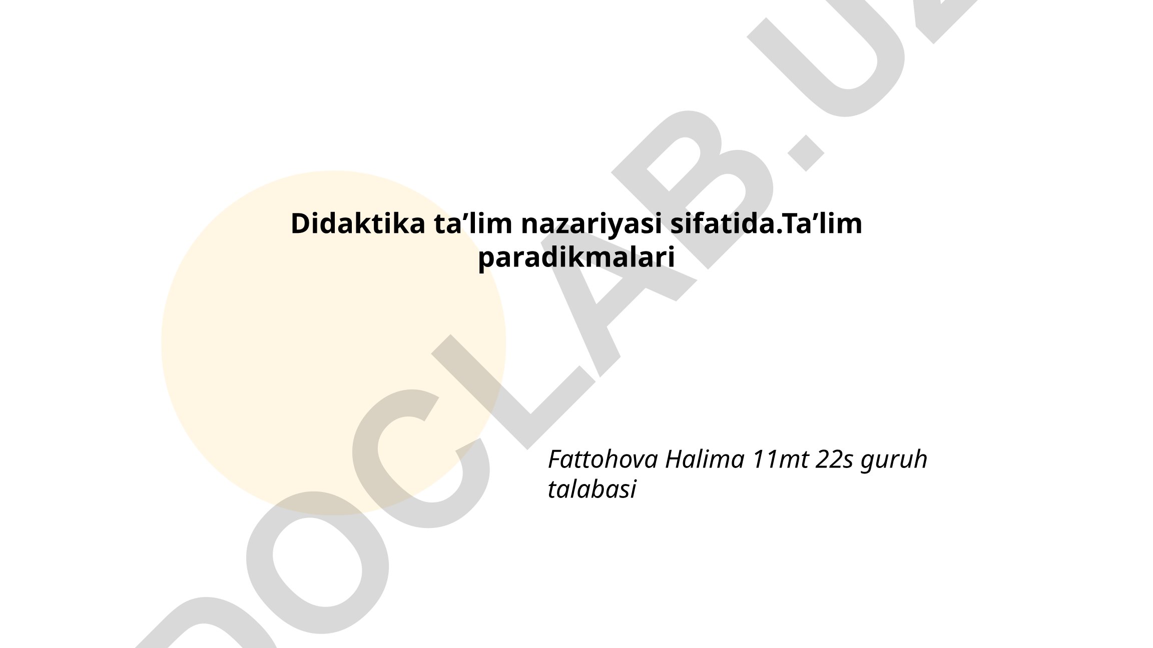 Didaktika ta'lim nazariyasi va ta'lim paradigmalari