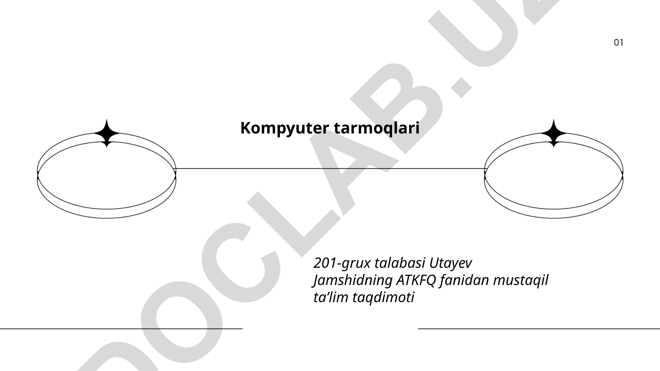 Kompyuter tarmoqlari asoslari va tarmoq arxitekturasi