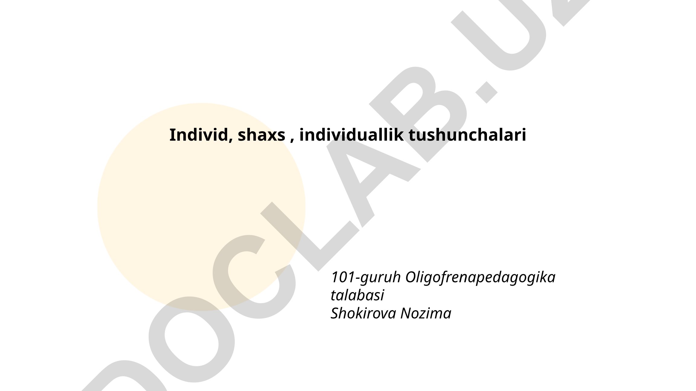 Individ, shaxs va individuallik tushunchalari