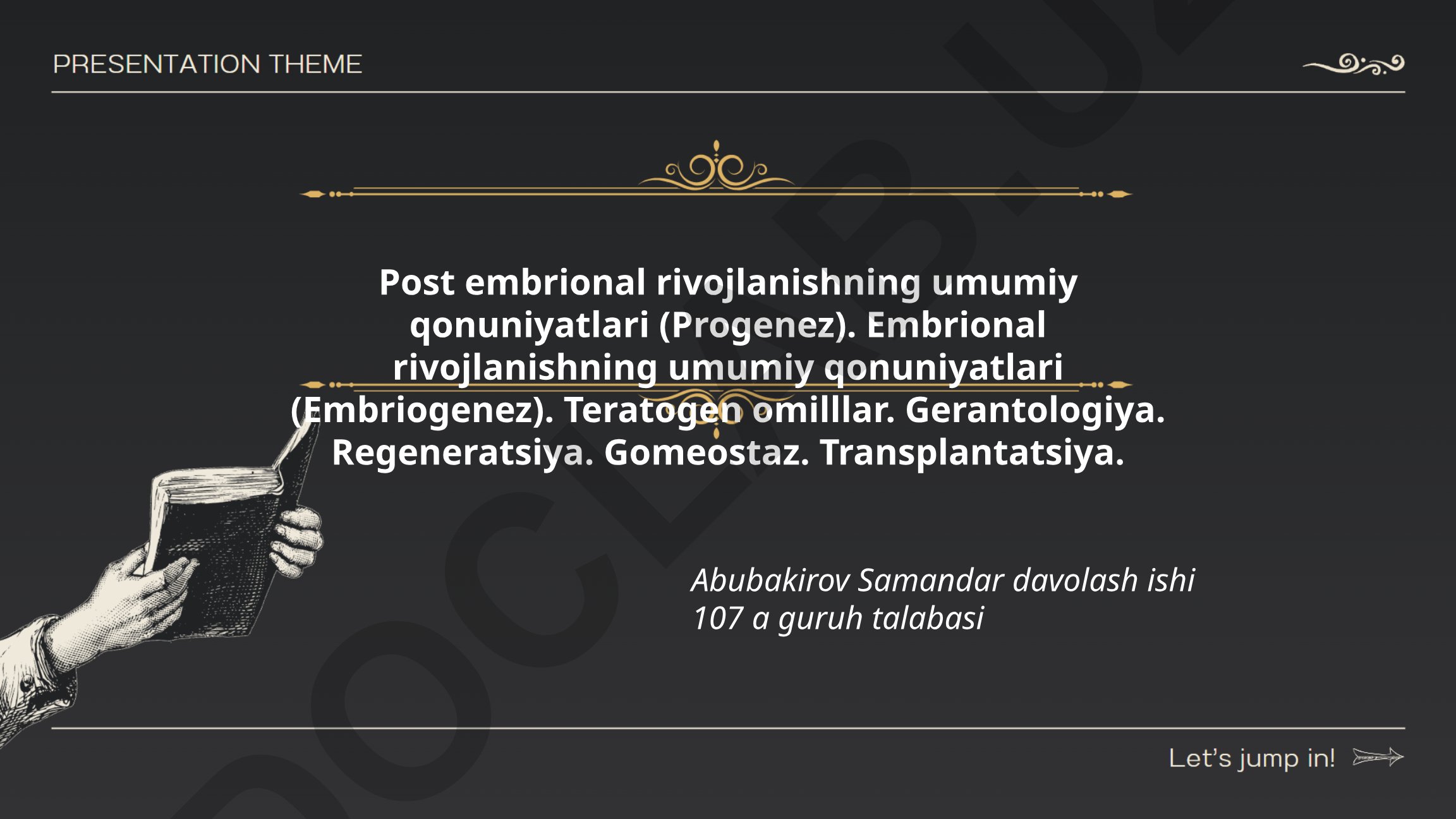 Post embrional va embrional rivojlanish qonuniyatlari