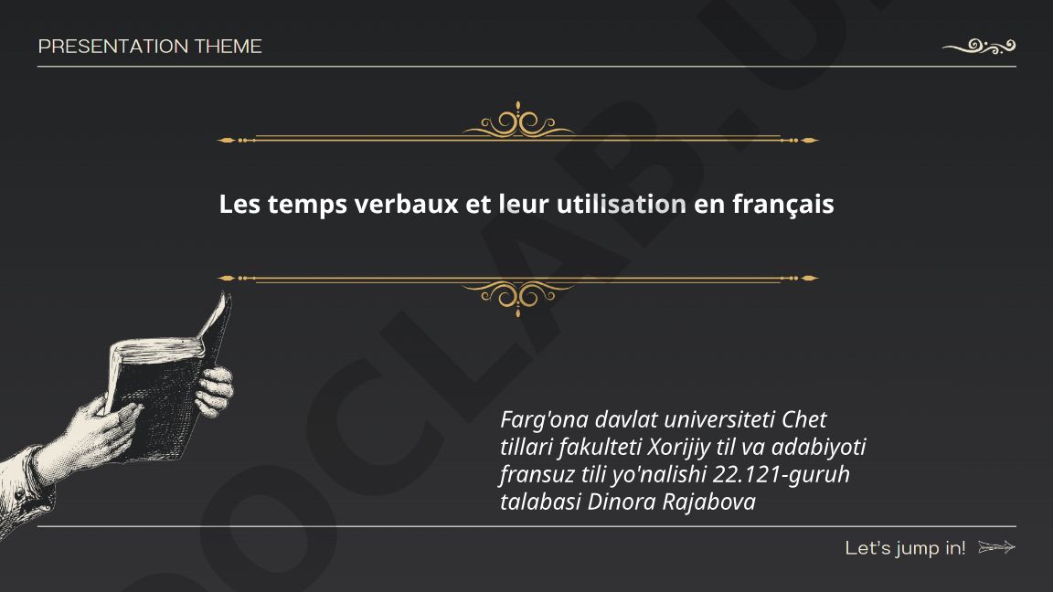 Fransuz tilida fe'l zamonlari va ularning qo'llanilishi
