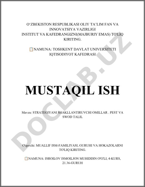 Strategiyani shakllantiruvchi omillar: PEST va SWOT tahlil