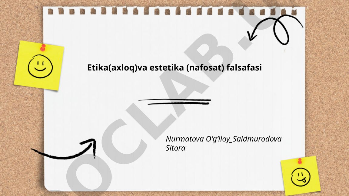 Etika va estetika falsafasining falsafiy mohiyati va tarixiy rivojlanishi