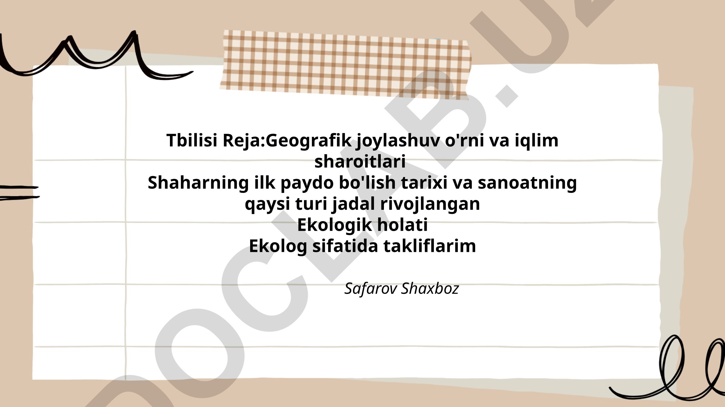 Tbilisi shahrining geografik joylashuvi, iqlimi va tarixi