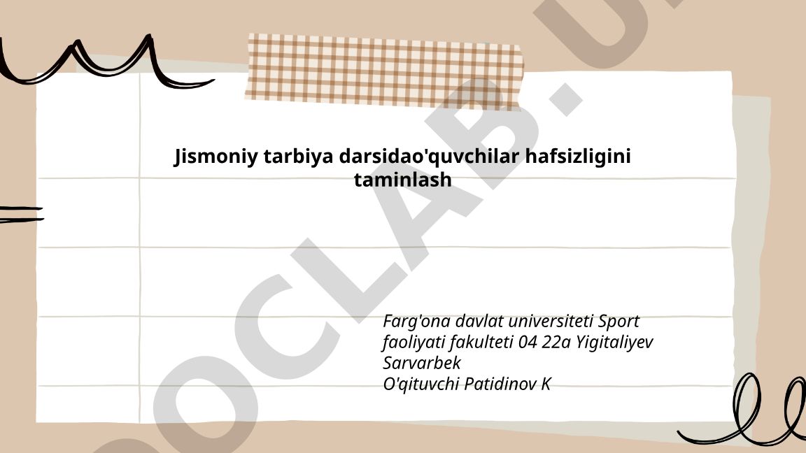 Jismoniy tarbiya darsida o'quvchilar xavfsizligini ta'minlash