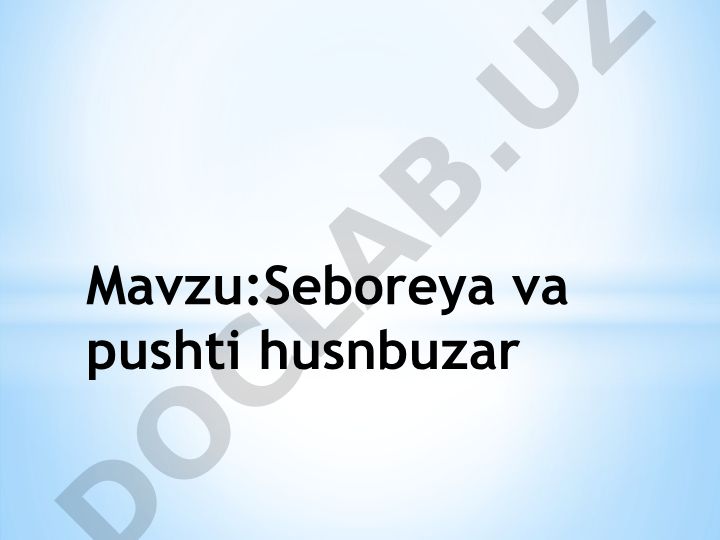 Seboreya va pushti husnbuzar