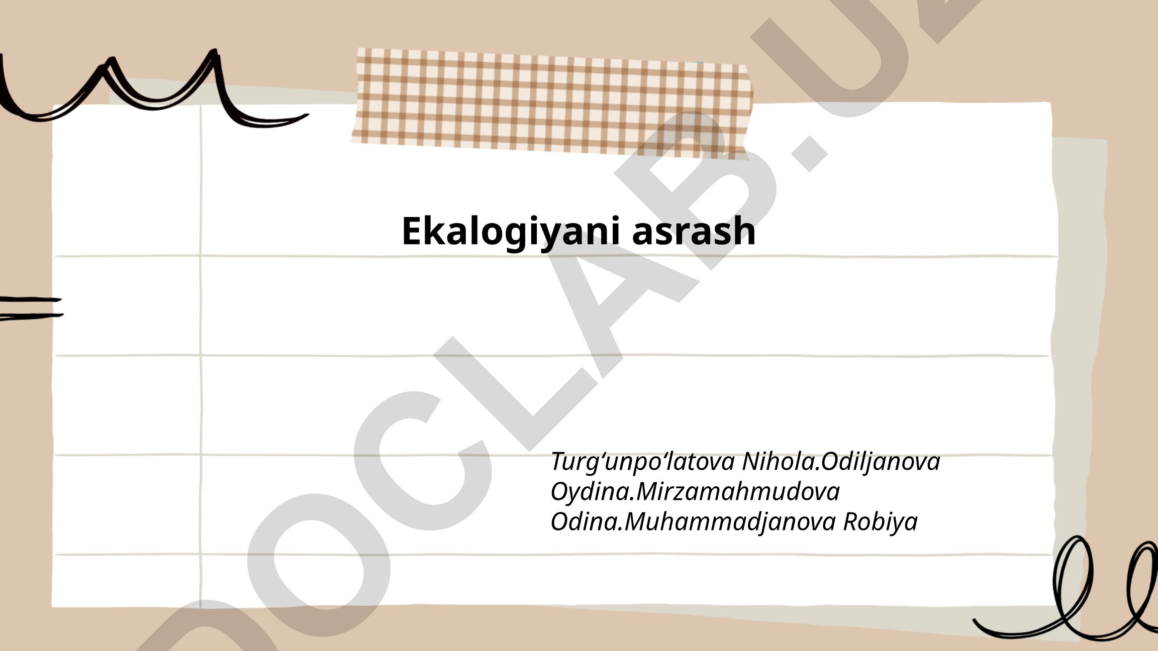 Ekologiyani asrashning asosiy tamoyillari va qonunlari