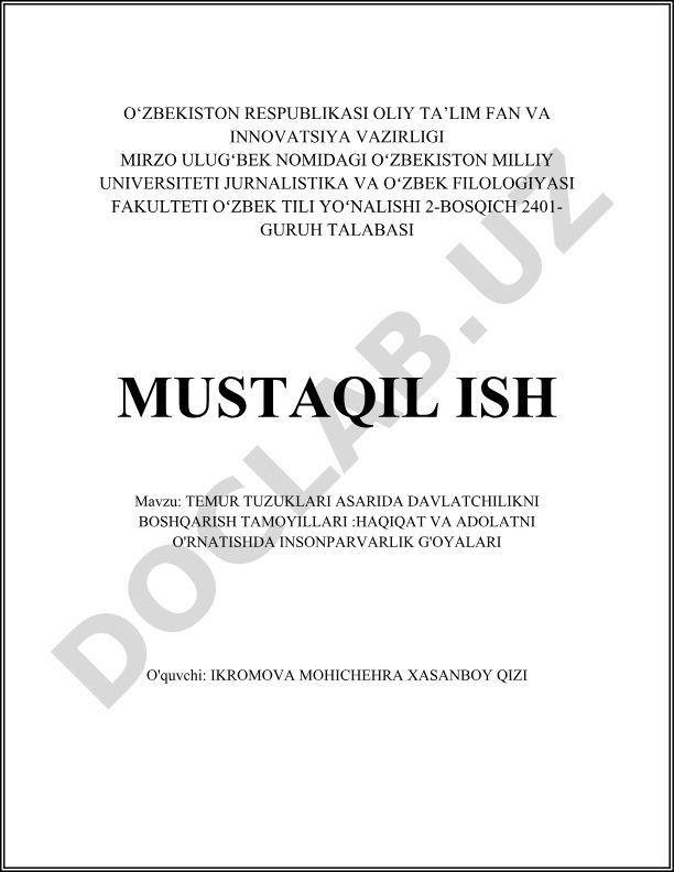 Temur Tuzuklari asarida davlatchilikni boshqarish tamoyillari: haqiqat va adolatni o'rnatishda insonparvarlik g'oyalari