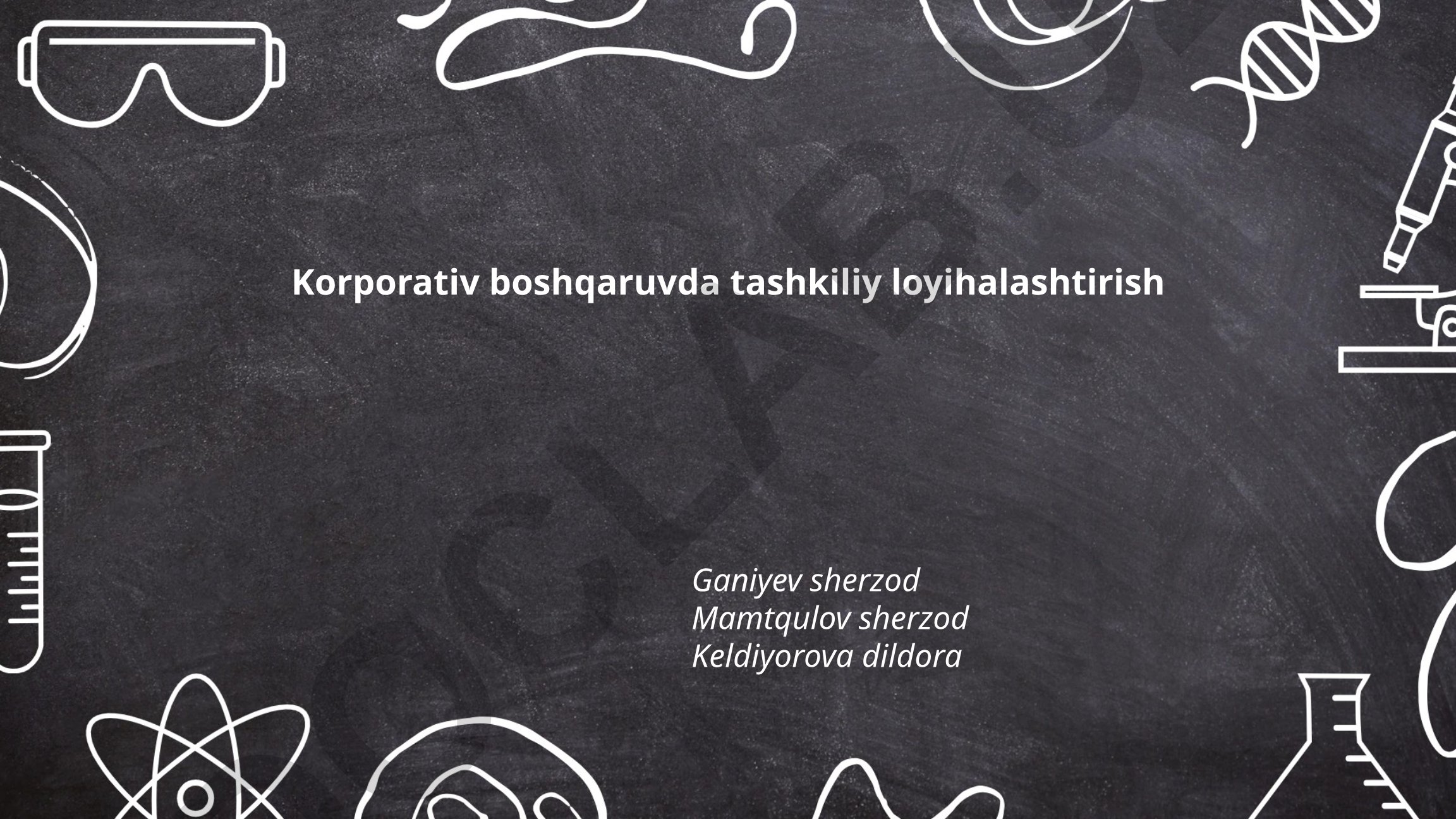 Korporativ boshqaruvda tashkiliy loyihalashtirish