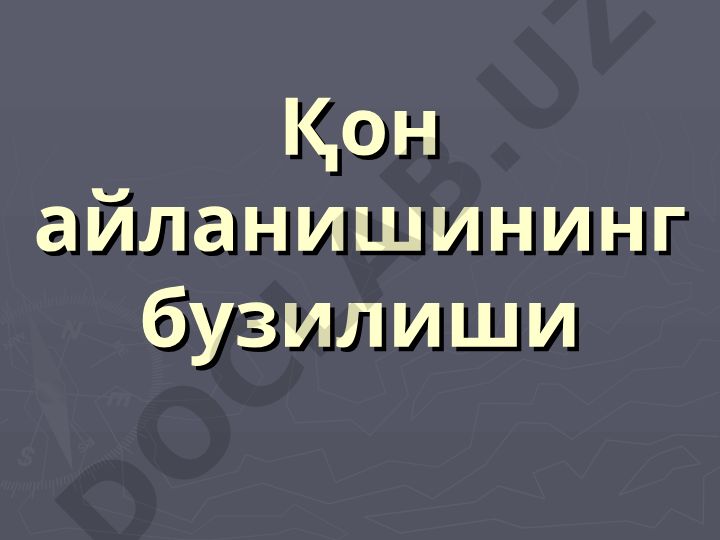 Qon aylanishi buzilishlari va turlari