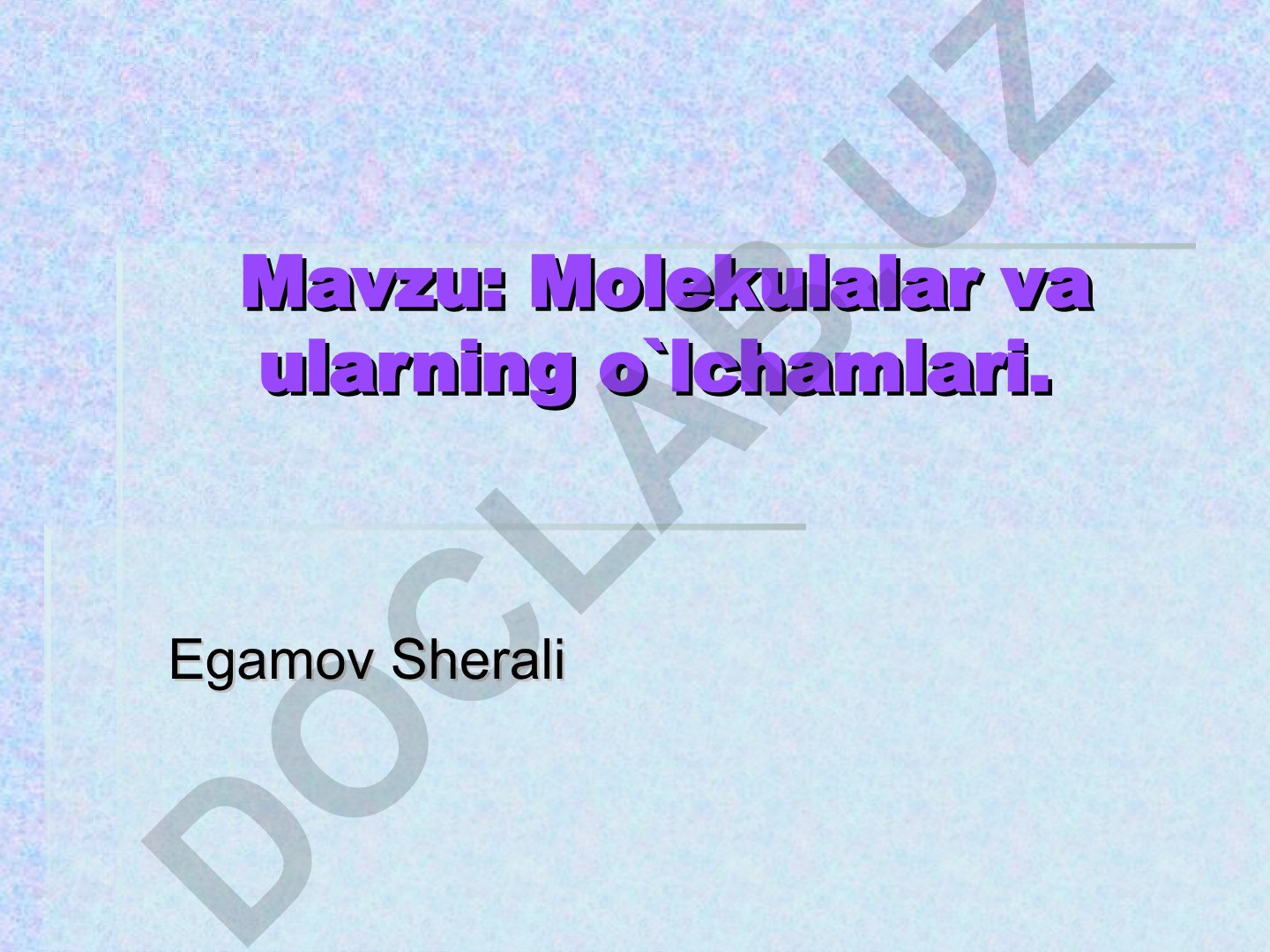Molekulalar va ularning o`lchamlari