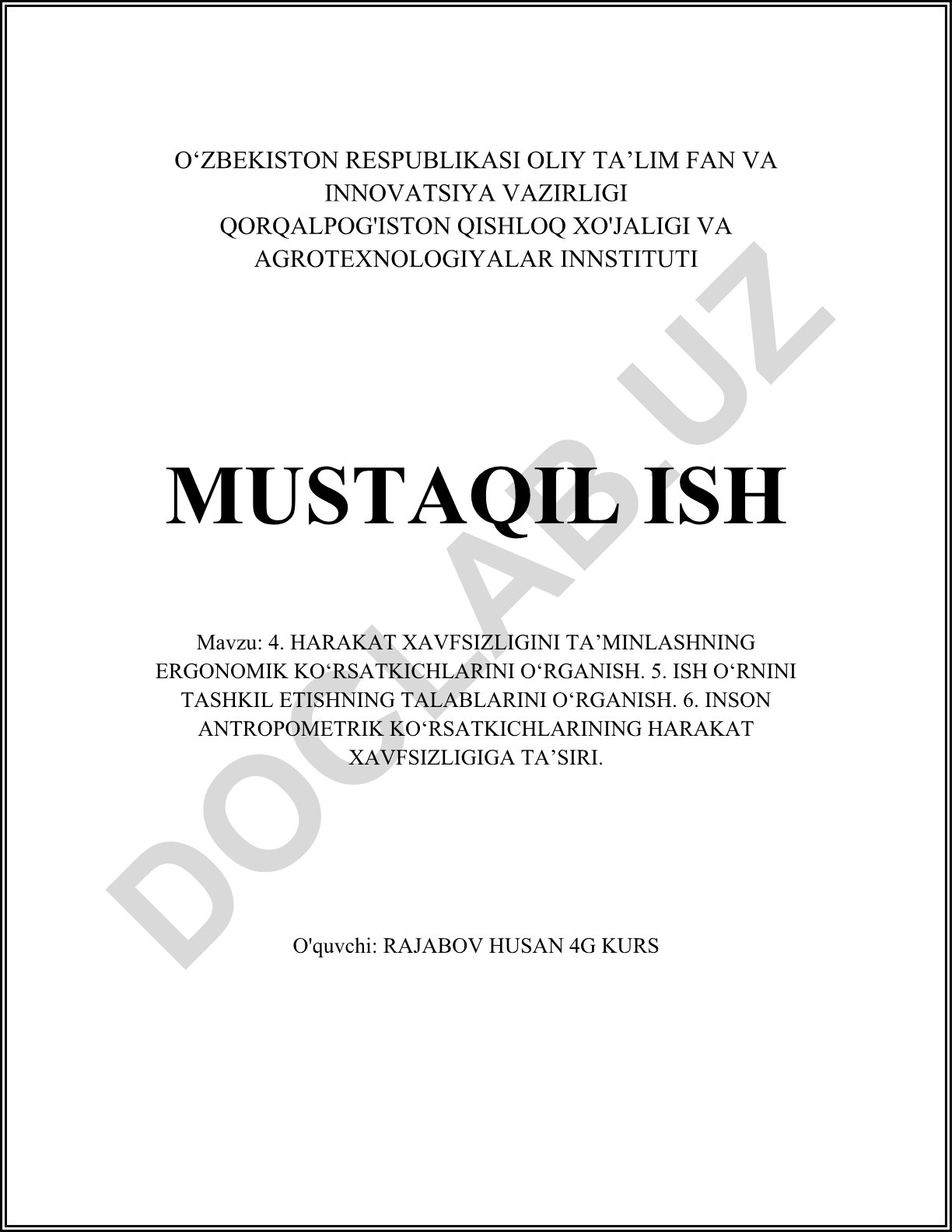 Harakat xavfsizligini ta'minlashning ergonomik ko'rsatkichlari va ish o'rnini tashkil etish talablari