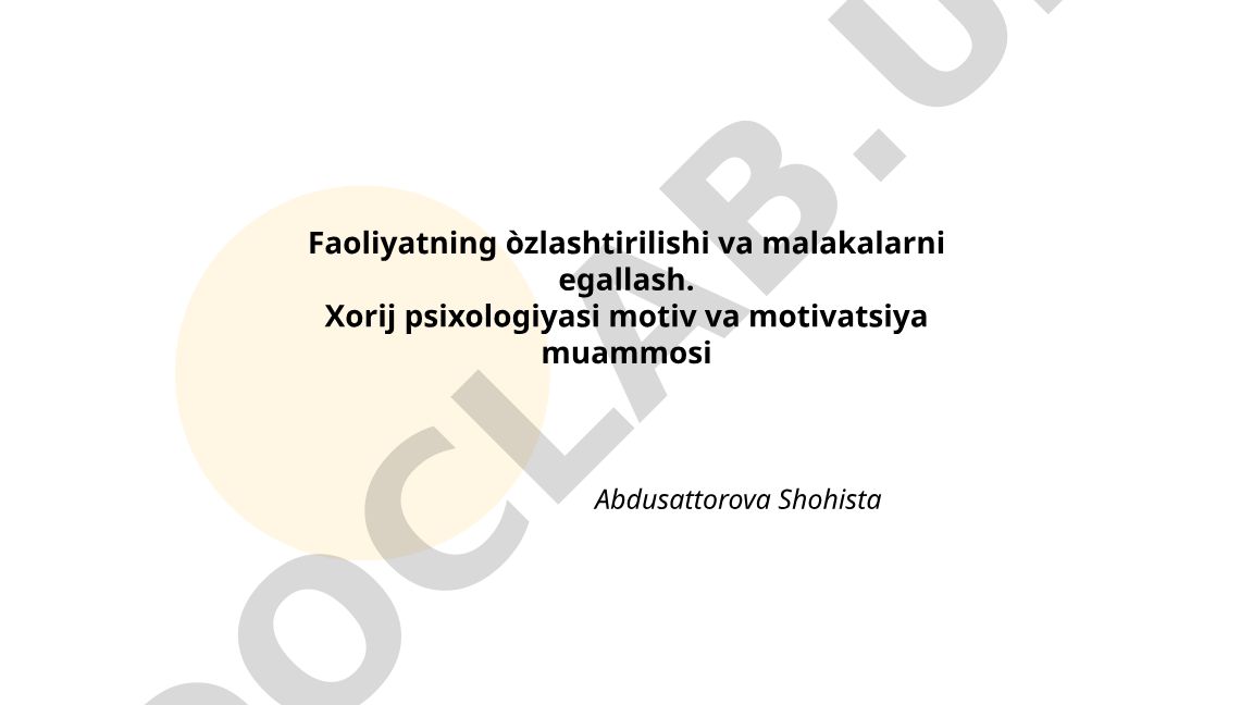 Faoliyatni o‘zlashtirish va motivatsiya nazariyalari