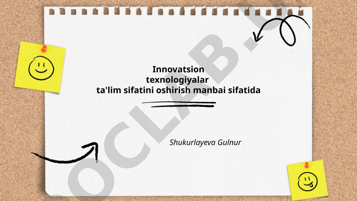 Innovatsion texnologiyalar ta'lim sifatini oshirish manbai sifatida