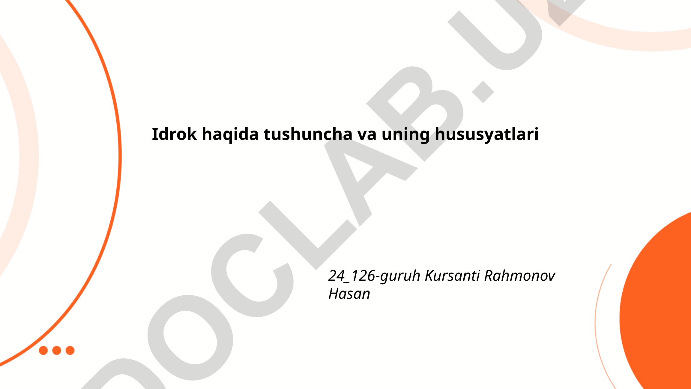 Idrok haqida tushuncha va uning hususyatlari