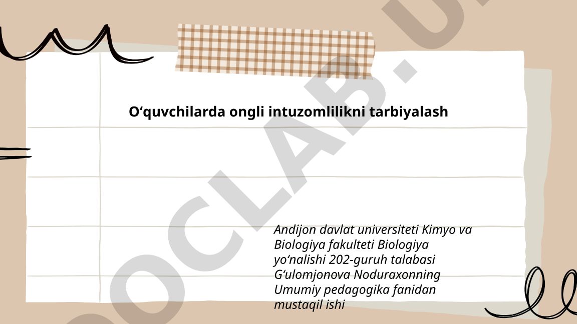 O'quvchilarda ongli intuzomlilikni tarbiyalash
