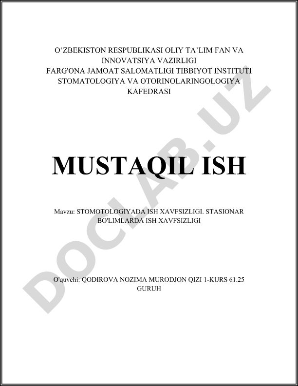 Stomatologiyada ish xavfsizligi. Stasionar bo'limlarda ish xavfsizligi