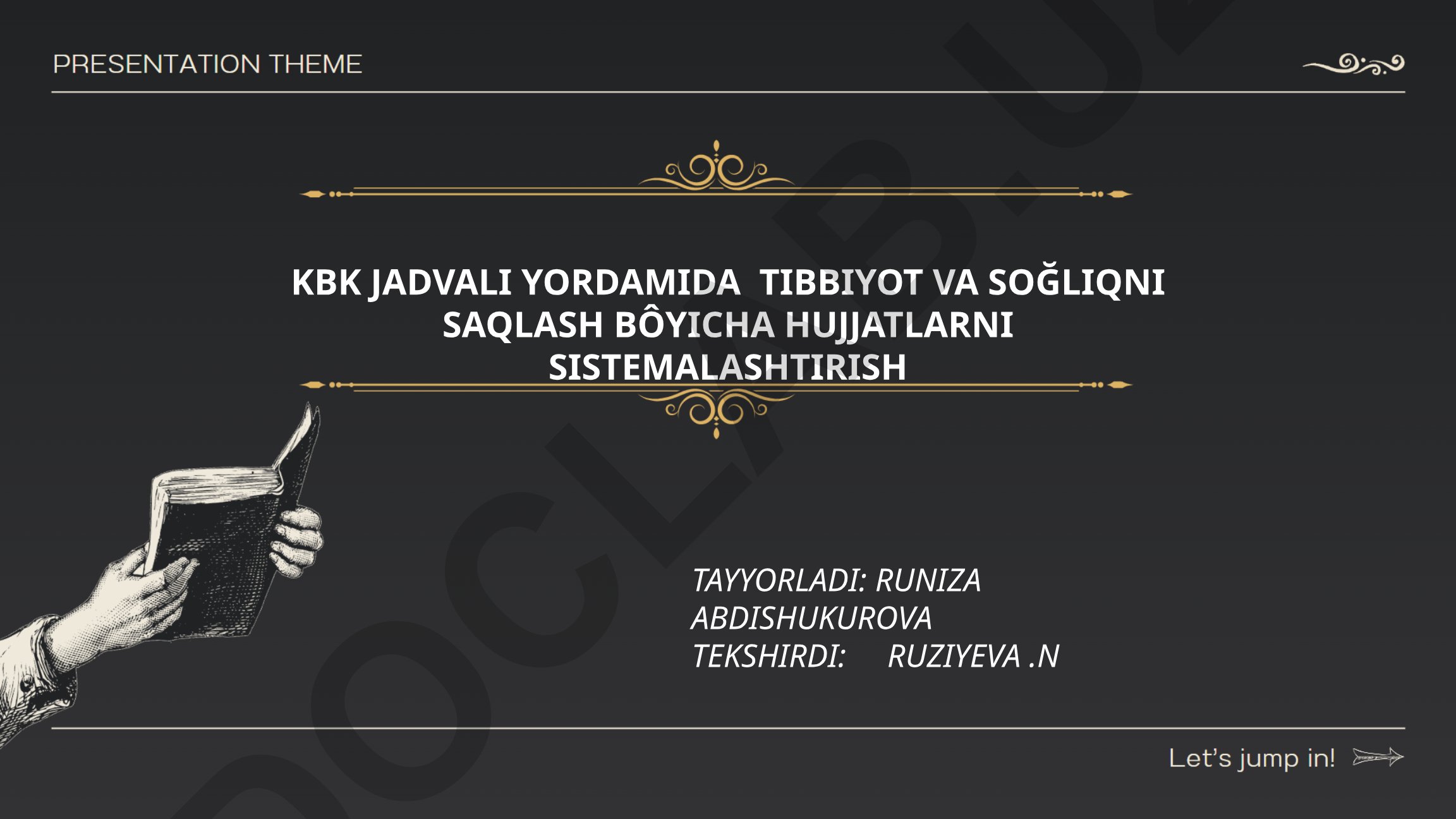 KBK jadvali yordamida tibbiyot va sog'liqni saqlash bo'yicha hujjatlarni sistemalashtirish