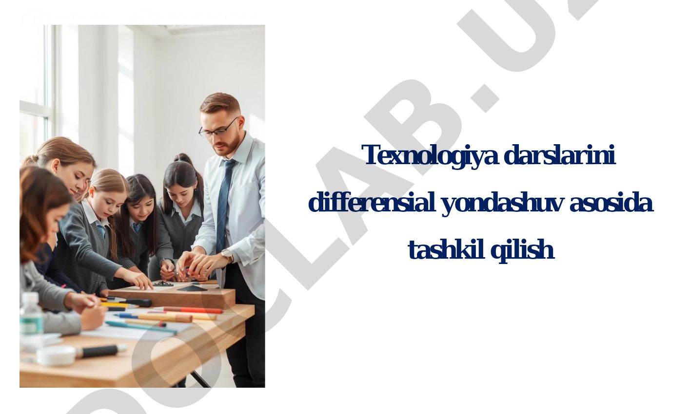 Texnologiya darslarini differensial yondashuv asosida tashkil qilish