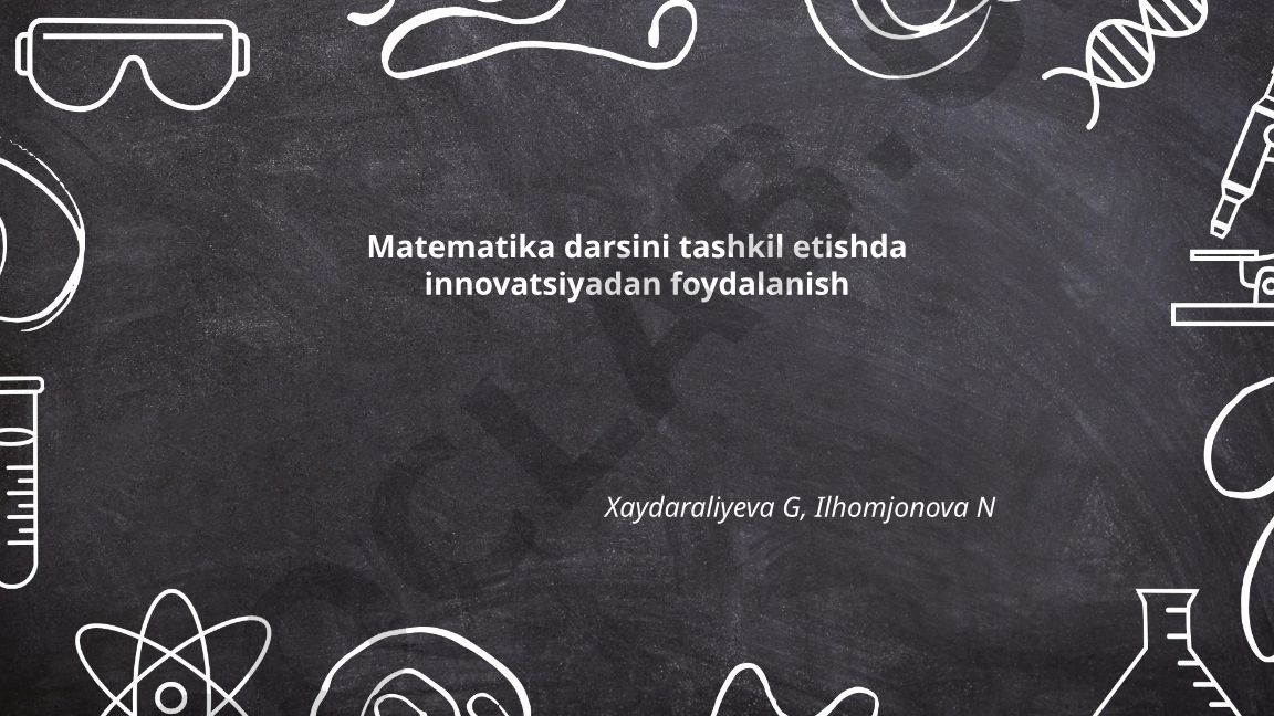 Matematika darsini tashkil etishda innovatsiyadan foydalanish