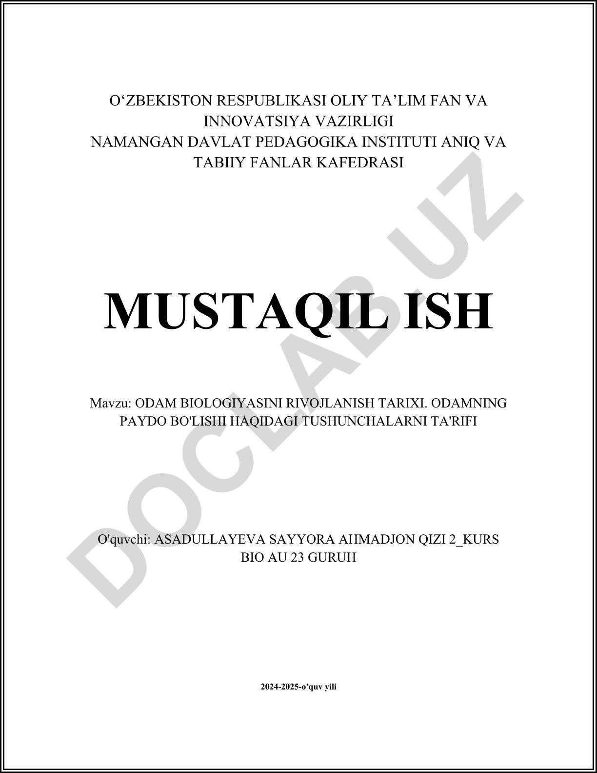 Odam biologiyasini rivojlanish tarixi. Odamning paydo bo'lishi haqidagi tushunchalarni ta'rifi
