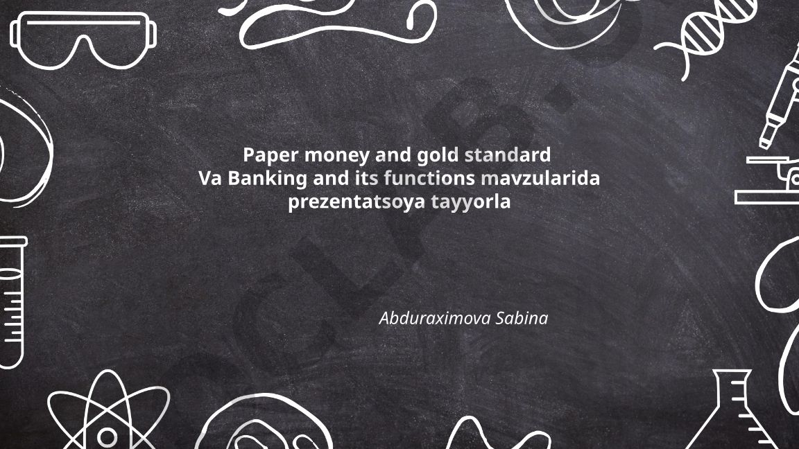 Paper money and gold standard Va Banking and its functions