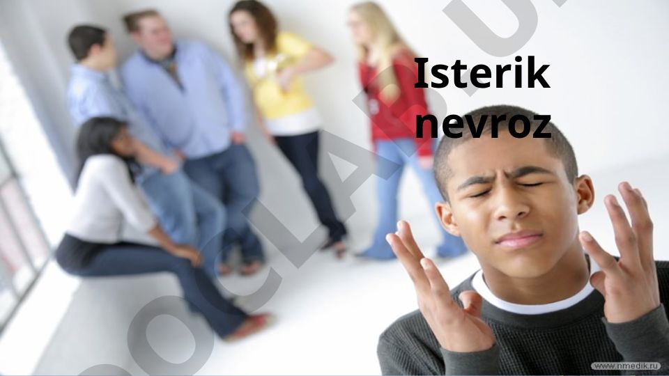 Isterik nevroz va nevrotik buzilishlar