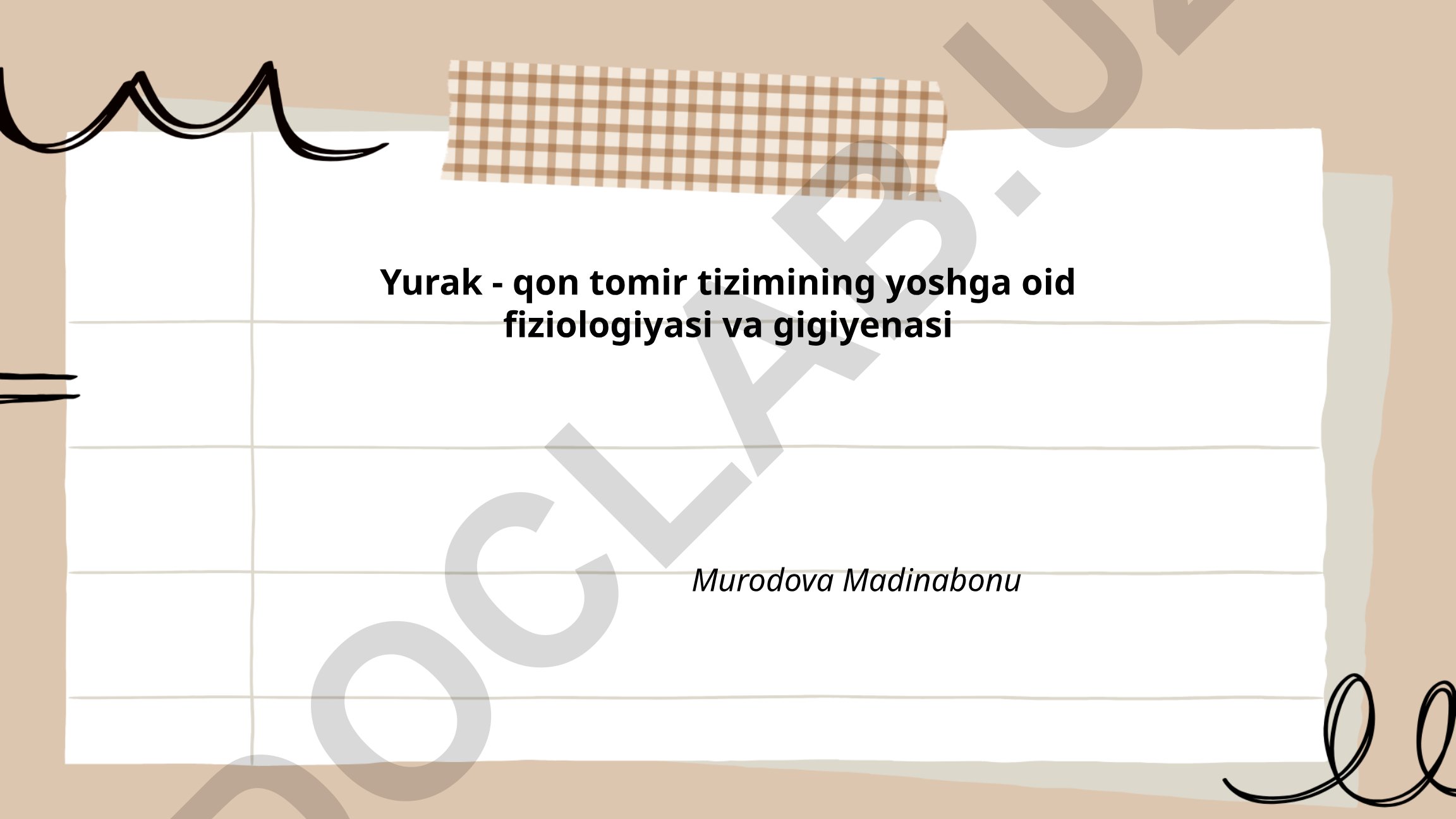 Yurak - qon tomir tizimining yoshga oid fiziologiyasi va gigiyenasi